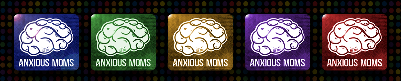 Anxious Moms