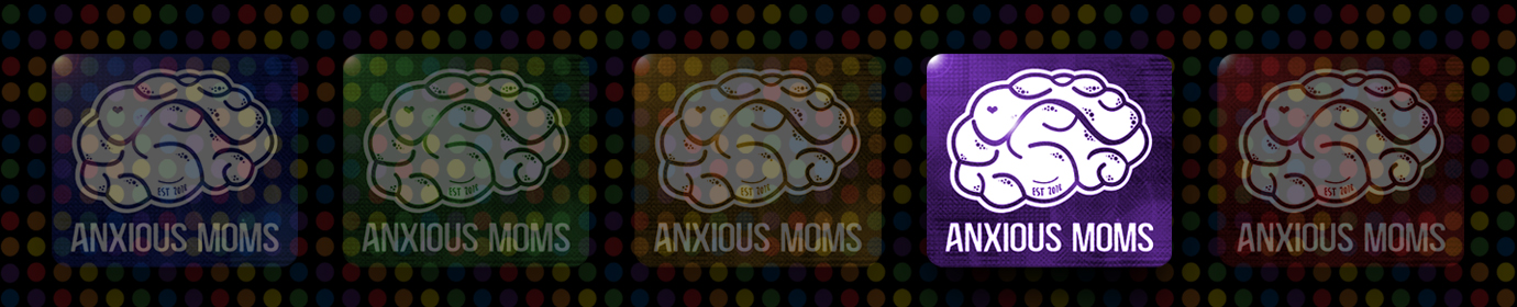 Anxious Moms