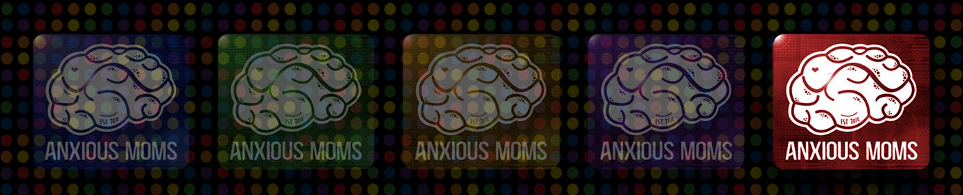 Anxious Moms